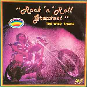 The Wild Shoes - Rock 'n' Roll Greatest