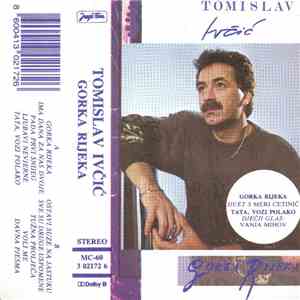 Tomislav Ivčić - Gorka Rijeka