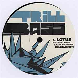 Trill Bass - Lotus / Ghost / Contact High