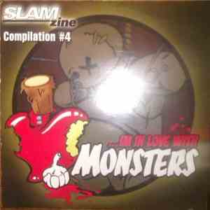 Various - ... Im In Love With Monsters Slam Zine # 4