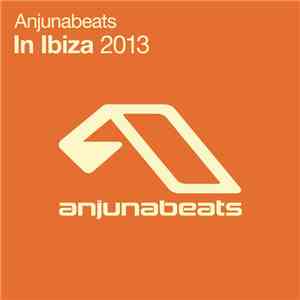 Various - Anjunabeats In Ibiza 2013