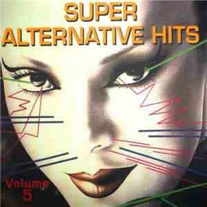 Various - Super Alternative Hits - Volume 5