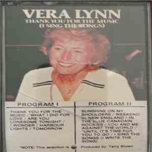 Vera Lynn - Thank You For The Music (I Sing The Songs)