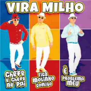 Vira Milho - É Problema Meu