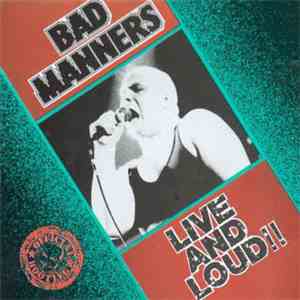 Bad Manners - Live And Loud!!