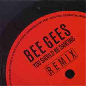 Bee Gees - You Should Be Dancing (Remix Single)