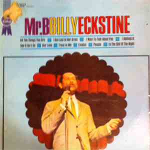 Billy Eckstine - Mr. B
