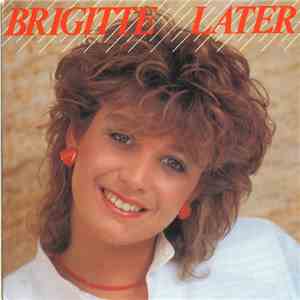 Brigitte - Later