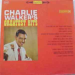 Charlie Walker  - Charlie Walker's Greatest Hits