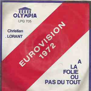 Christian Lorant - A la Folie Ou Pas Du Tout