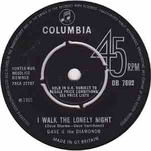 Dave & The Diamonds - I Walk The Lonely Night