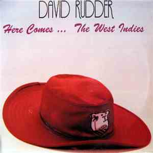 David Rudder - Here Comes ... The West Indies