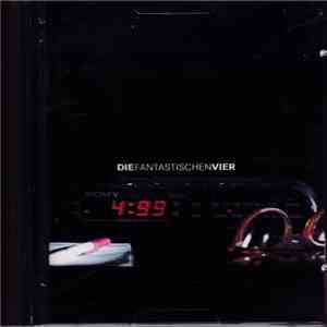 Die Fantastischen Vier - 4:99