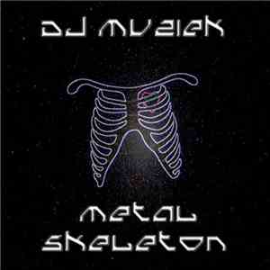 DJ Muziek - Metal Skeleton - EP