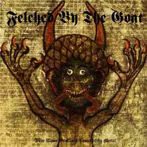 Felched By The Goat - New Wave Of Black Beastiality Metal