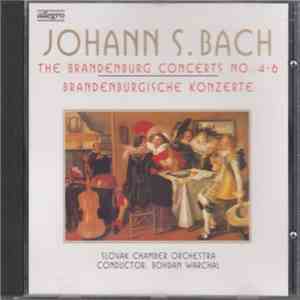 Johann S. Bach - The Brandenburg Concerts No. 4-6