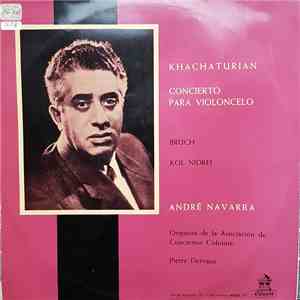 Kachaturian, Bruch Conducted By Pierre Dervaux  - Concierto Para Violoncello, Kol Nidrei