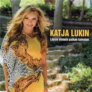 Katja Lukin - Löysin Viimein Paikan Kaivatun