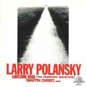 Larry Polansky - Lonesome Road (The Crawford Variations)