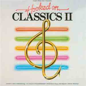 Louis Clark Conducting The Royal Philharmonic Orchestra - Hooked On Classics II - Can't Stop The Classics