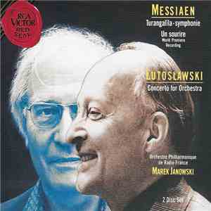 Messiaen, Lutosławski - Orchestre Philharmonique De Radio France, Marek Janowski - Messiaen - Turangalîla-Symphonie; Un Sourire (World Premiere Recording); Lutosławski - Concerto For Orchestra