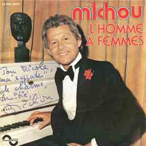 Michou - L'homme A Femmes