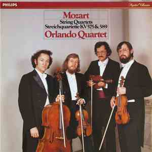 Mozart, Orlando Quartet - String Quartets = Streichquartette KV 575 & 589