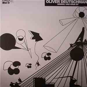 Oliver Deutschmann - Himmel Und Erde EP