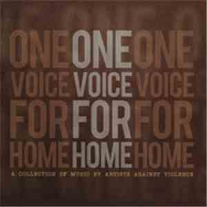One Voice For Home - A Collection Of Music By Artists Against Violence