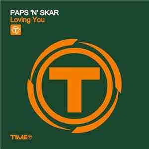 Paps 'N' Skar - Loving You