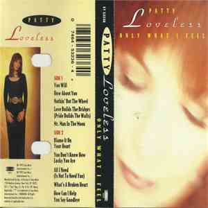 Patty Loveless - Only What I Feel
