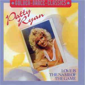 Patty Ryan - Love Is The Name Of The Game