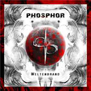 Phosphor  - Weltenbrand
