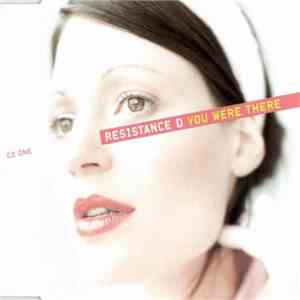 Resistance D - You Were There