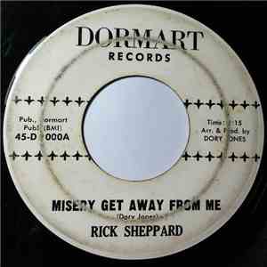 Rick Sheppard  - Misery Get Away From Me