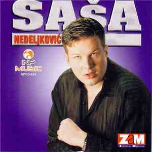 Saša Nedeljković - Saša Nedeljković