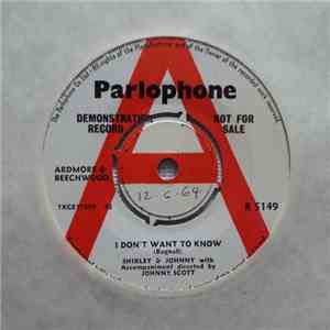 Shirley And Johnny - I Don't Want To Know