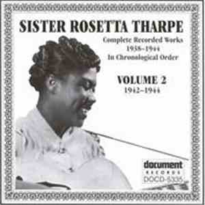 Sister Rosetta Tharpe - Complete Recorded Works In Chronological Order Volume 2: 1942 - 1944