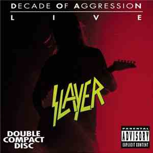Slayer - Decade Of Aggression Live