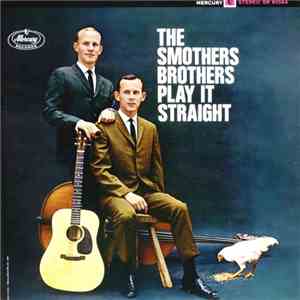 Smothers Brothers - Play It Straight