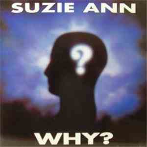 Suzie Ann - Why?