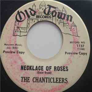 The Chanticleers  - Necklace Of Roses