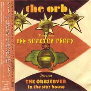 The Orb Featuring Lee Scratch Perry - The Orbserver In The Star House