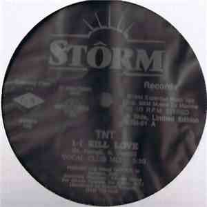 T.N.T.  / Afterglow  - I Kill Love / Right On