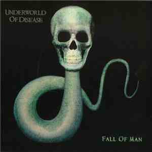 Underworld Of Disease - Fall Of Man