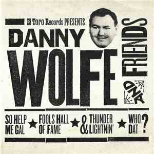 Various - Danny Wolfe And Friends