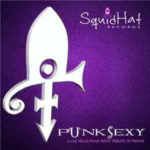Various - PunkSexy A Las Vegas Punk Rock Tribute To Prince