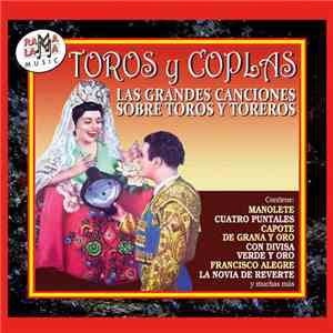 Various - Toros Y Coplas (Las Grandes Canciones Sobre Toros Y Toreros)