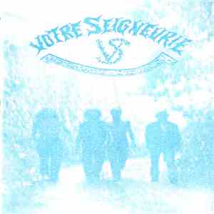Votre Seigneurie - Une Ame Fut Violée