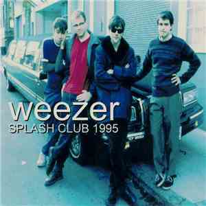 Weezer - Splash Club 1995